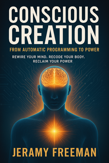 Conscious Creation